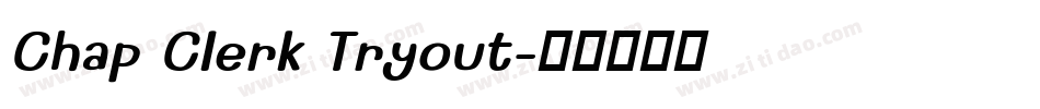 Chap Clerk Tryout字体转换